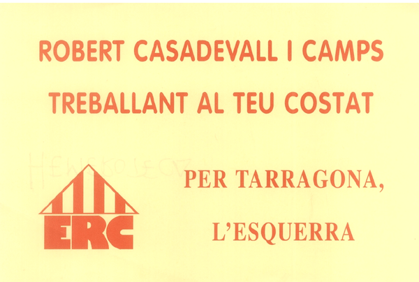 Robert Casadevall i Camps treballant al teu costat : per Tarragona, l'Esquerra