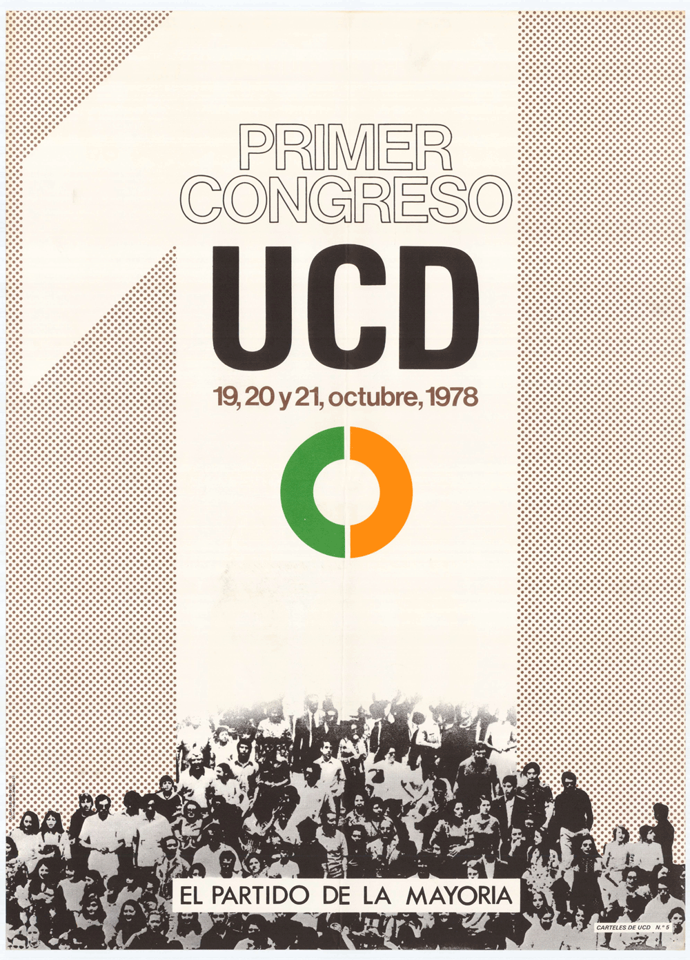 Primer congreso UCD : 19, 20 y 21, octubre, 1978 : el partido de la mayoría