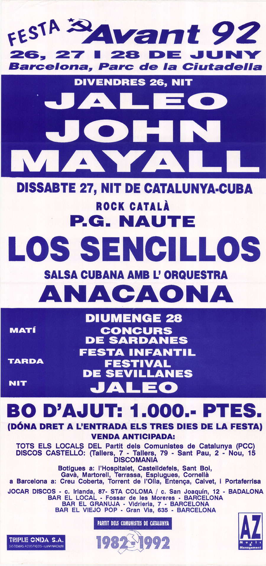 Festa Avant 92 : 26, 27 i 28 de juny Barcelona, Parc de la Cuitadella : divendres 26, nit Jaleo John Mayall... [...]