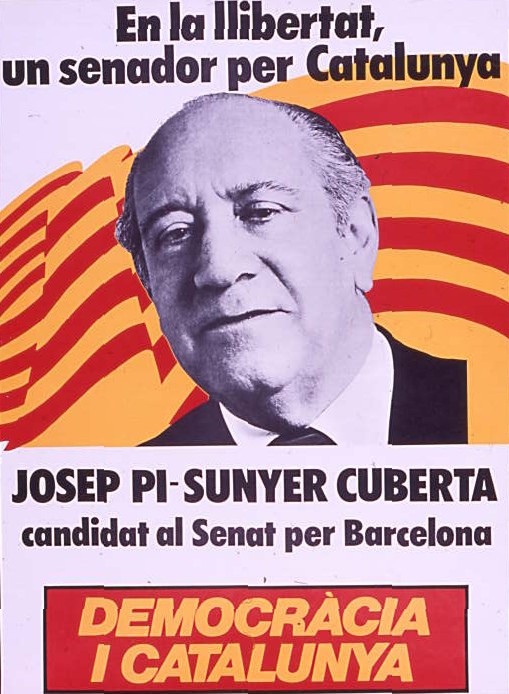 En la llibertat, un senador per Catalunya : Josep Pi-Sunyer Cuberta : Candidat al Senat per Barcelona