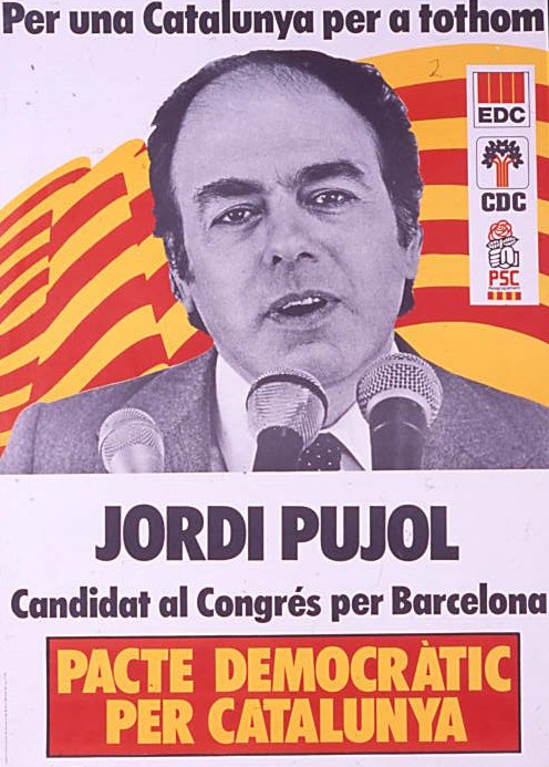 Per una Catalunya per a tothom : Jordi Pujol candidat al Congrés per Barcelona
