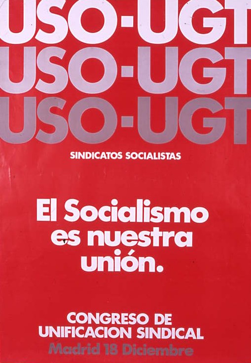El socialismo es nuestra unión : USO-UGT : Congreso de unificación sindical