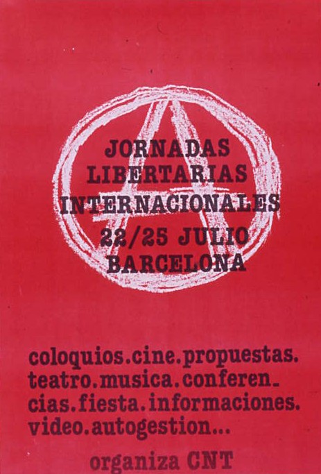 Jornadas libertarias internacionales 22/25 julio Barcelona