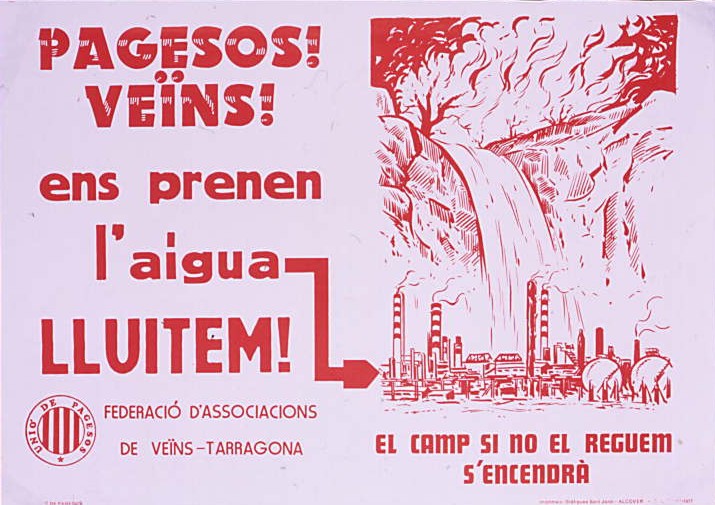 Pagesos! Veïns! ens prenen l'aigua : Lluitem!