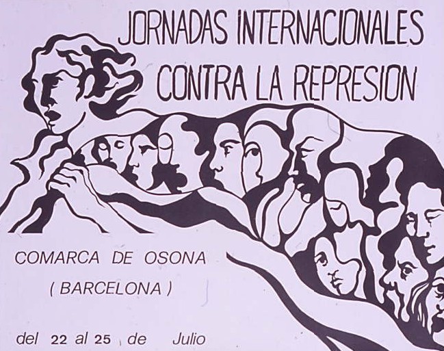 Jornadas internacionales contra la represión : Comarca de Osona (Barcelona) del 22 al 25 de juliol