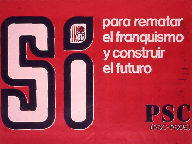 Si : para rematar el franquismo y : reconstruir el futuro