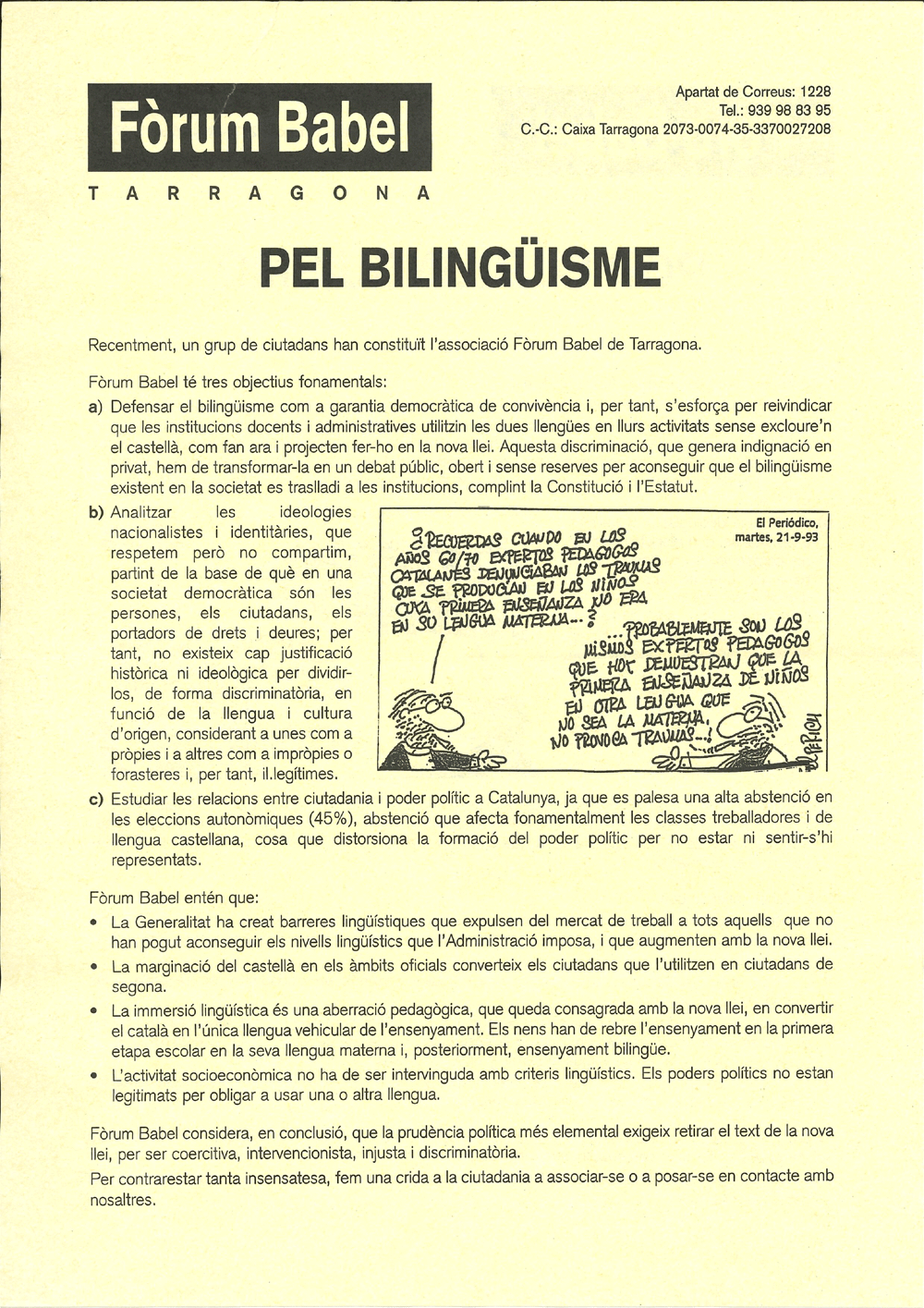 Pel bilingüisme = por el bilingüismo