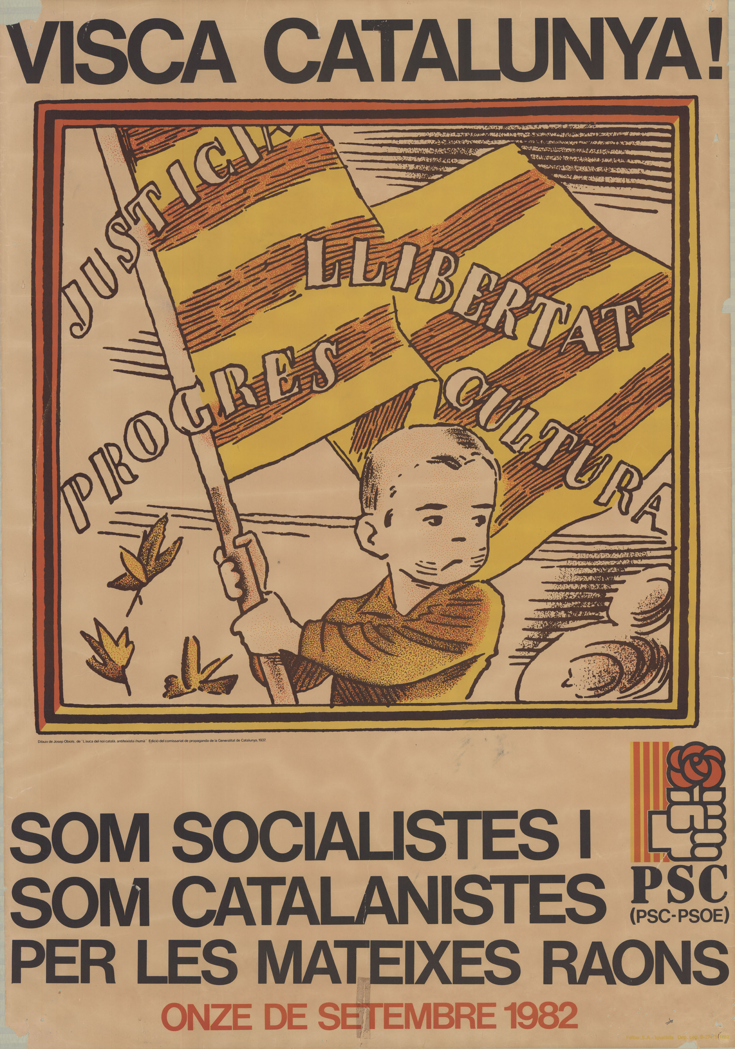Visca Catalunya! : som socialistes i som catalanistes per les mateixes raons : onze de setembre 1982