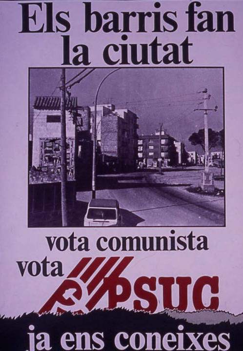 Els barris fan la ciutat : Vota comunista vota PSUC
Ja ens coneixes