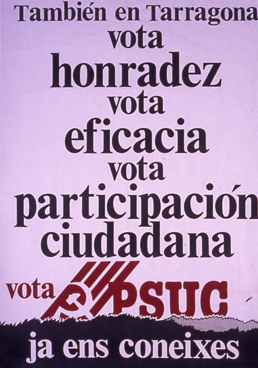 También en Tarragona vota honradez : vota eficacia vota participación ciudadana : Vota PSUC : Ya nos conoces
