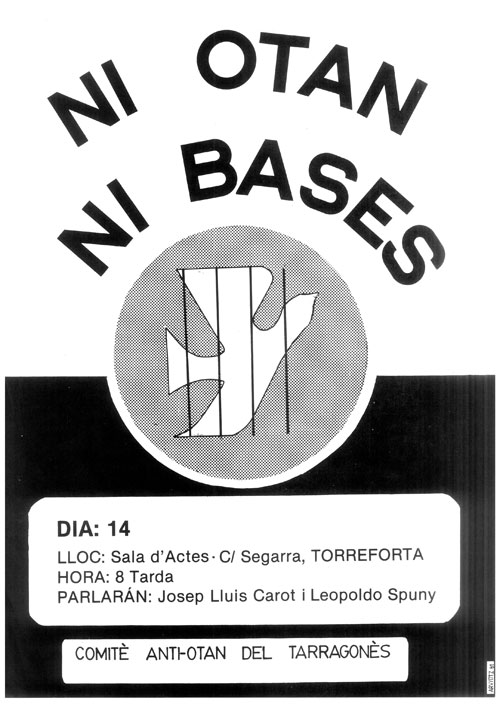 Ni OTAN ni bases : dia: 14 lloc: Sala d'actes. C/ Segarra, Torreforta... [...]