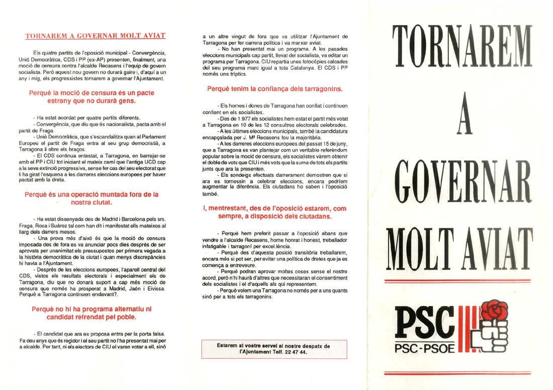 Tornarem a governar molt aviat = volveremos a gobernar muy pronto
