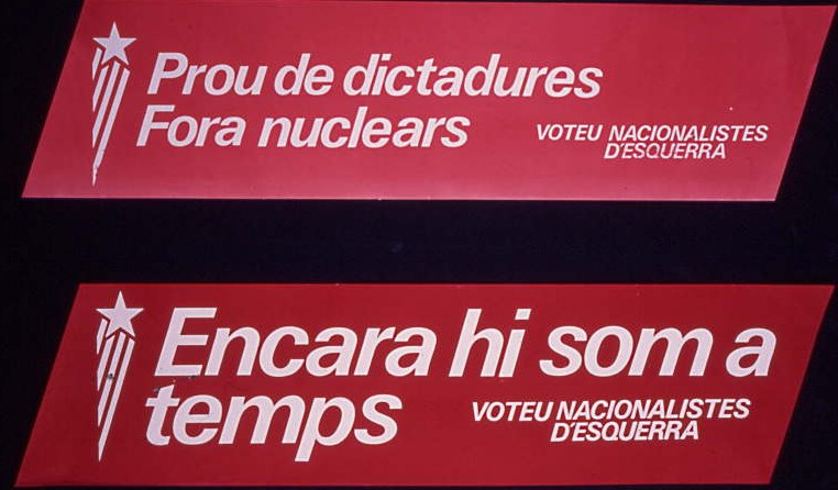 Prou de dictadures fora nuclears : Voteu Nacionalistes d'Esquerra