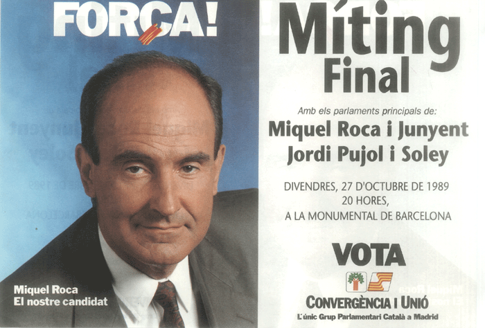 Miting final amb els parlaments principals de: Miquel Roca i Junyent Jordi Pujol i Soley