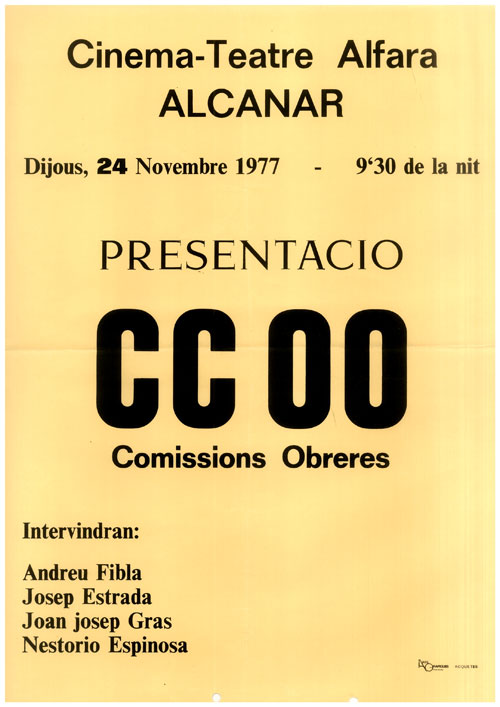 Cinema-Teatre Alfara Alcanar dijous, 24 novembre 1977 - 9'30 de la nit presentació CC OO
