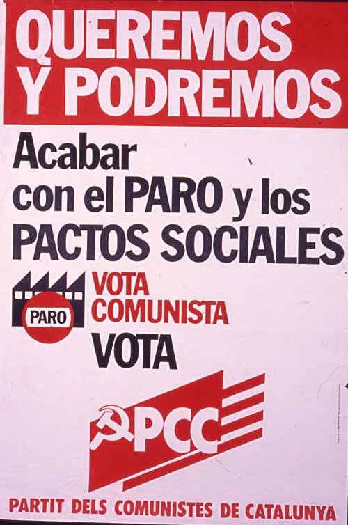 Queremos y podremos acabar con el paro y los pactos sociales : Vota comunista vota PCC