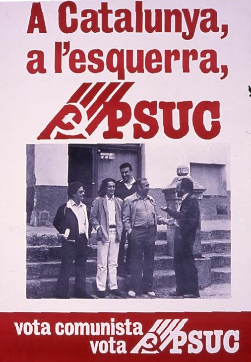 A Catalunya, a l'esquerra PSUC : Vota comunista vota PSUC