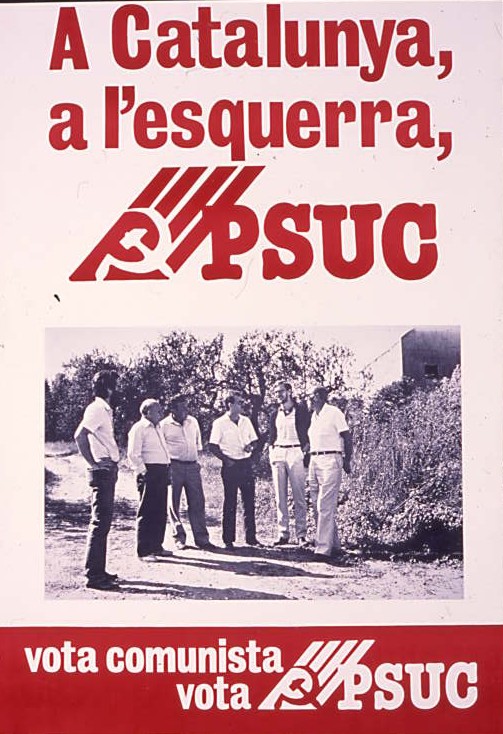 A Catalunya, a l'esquerra PSUC : Vota comunista vota PSUC