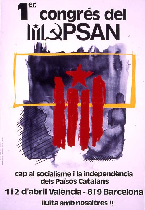 1er congrés del PSAN : cap al socialisme i la independència 1 i 2 d'abril València - 8 i 9 Barcelona