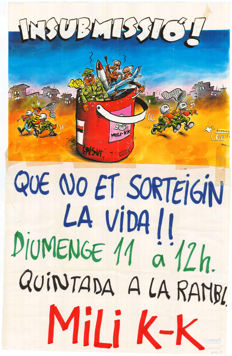 Insubmissió! que no et sorteigin la vida!! diumenge 11 a les 12h. quintada a la Rambl. Mili K-K