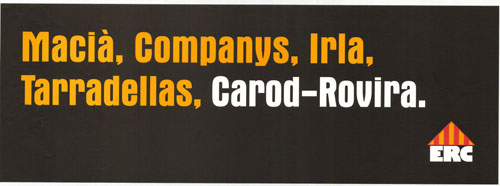 Macià, Companys, Irla, Tarradellas, Card-Rovira