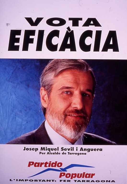 Vota eficàcia : Josep Miquel Sevil i Anguera : Per alcalde de Tarragona : L'important : Fer Tarragona