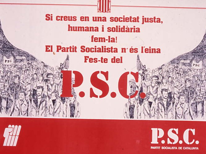 Si creus en una societat justa, humana i solidària fem-la! : El Partit Socialista n'és l'eina : Fes-te del P.S.C