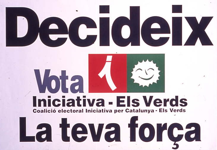 Decideix : La teva força : Vota Iniciativa-Els Verds