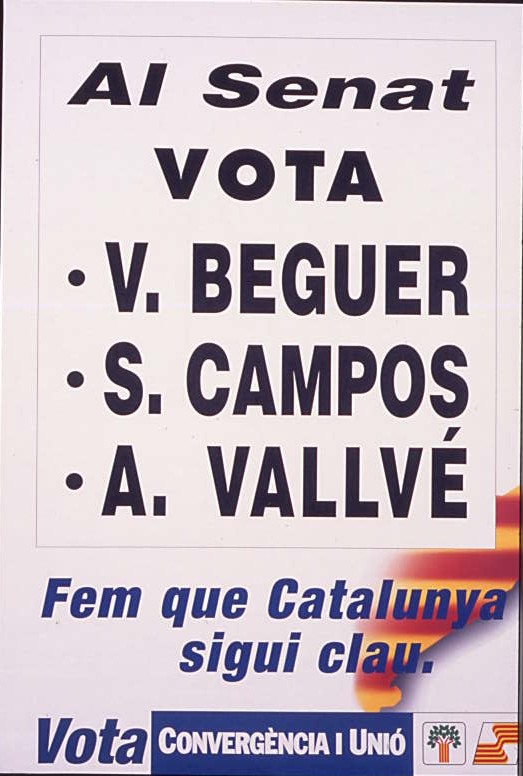 Fem que Catalunya sigui clau : Al Senat vota . Beguer, S. Campos, A. Vallvé : Vota Convergència i Unió