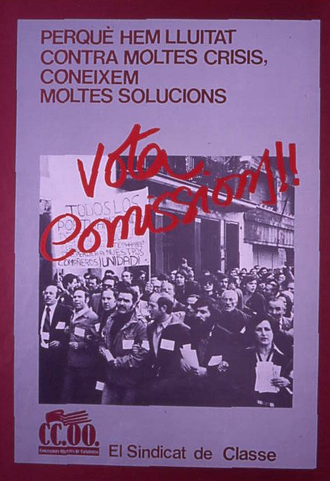 Vota Comissions!! : perquè hem lluitat contra moltes crisis, coneixem moltes solucions : el sindicat de classe