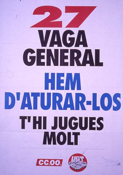 27 vaga general : hem d'aturar-los : t'hi jugues molt
