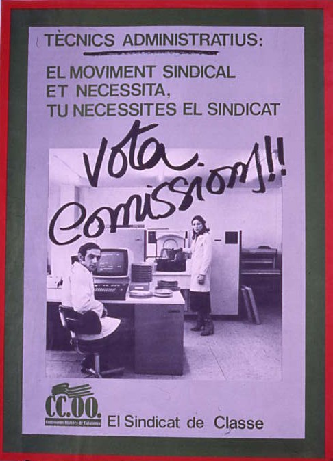 Tècnics administratius: el moviment sindical et necessita, tu necessites el sindicat : vota Comissions!!!