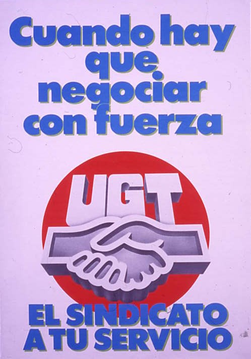 Cuando hay que negociar con fuerza : UGT : El sindicato a tu servicio