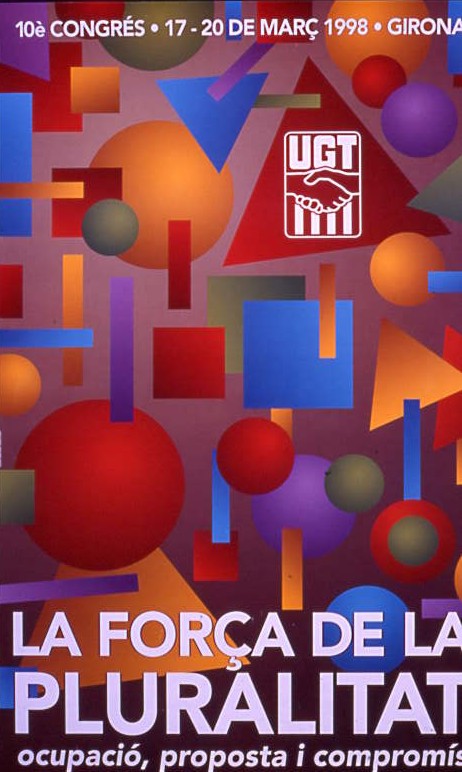 La força de la pluralitat : ocupació, proposta i compromís 10è Congrés 17-20 de març 1998