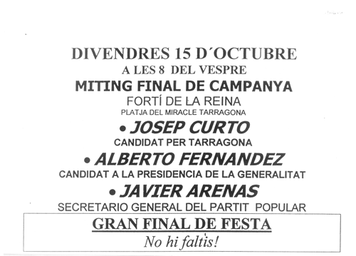 Divendres 15 d'octubre a les 8 del vespre mitting final de campanya... [...]