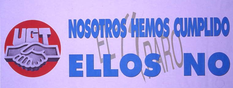 Nosotros hemos cumplido ellos no : el 14 paro