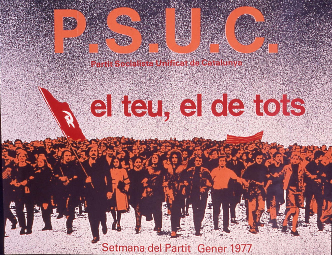 El teu, el de tots : Setmana del Partit Gener 1977