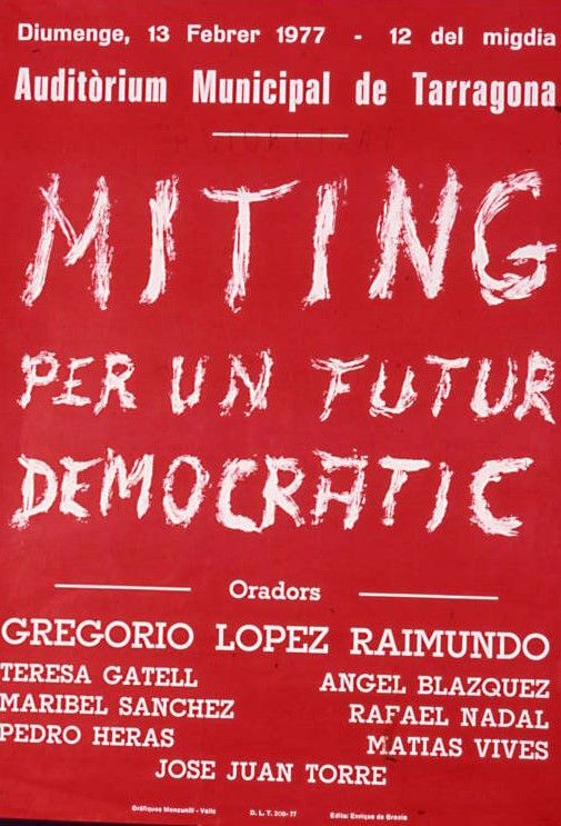 Míting per un futur democràtic : Diumenge 13 de febrer 1977-12 del migdia. Auditòrium Municipal de Tarragona