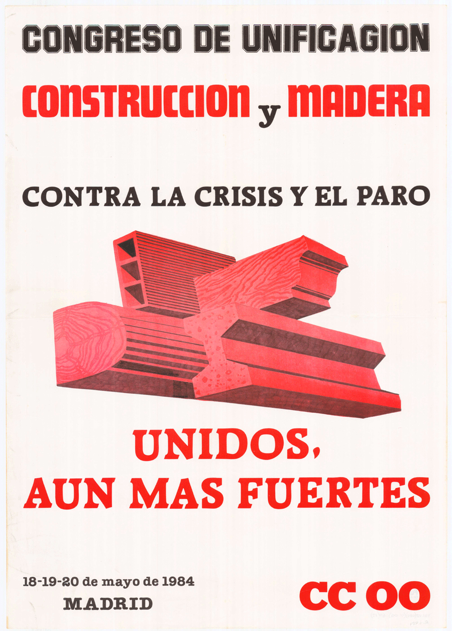 Congreso de unificación construcción y madera : contra la crisis y el paro : unidos aun más fuertes
