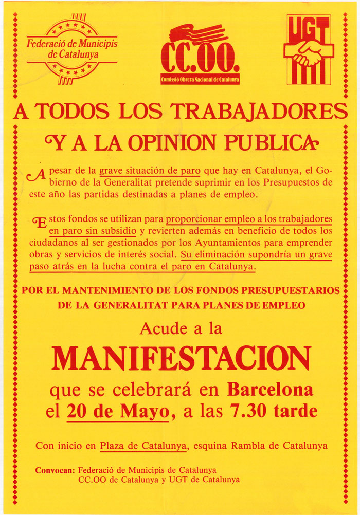 A todos los trabajadores y a la opinión pública [...] acude a la manifestación que se celebrará en Barcelona el 20 de mayo, a las 7.30 tarde