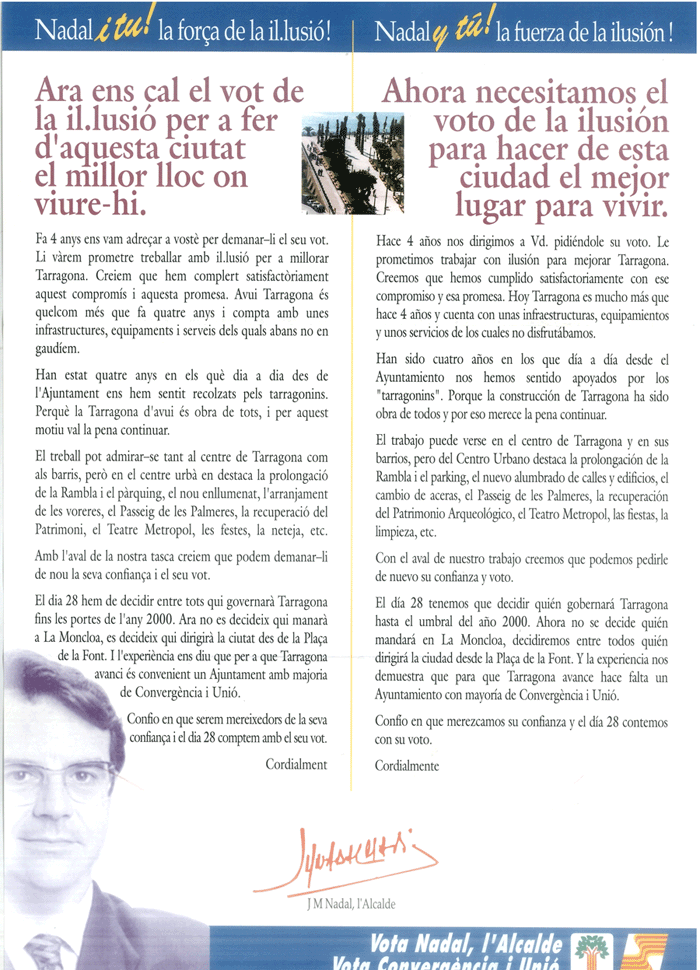 Ara ens cal el vot de la il·lusió per a fer d'aquesta ciutat el millor lloc on viure-hi = ahora necesitamos el voto de la ilusión para hacer de esta ciudad el mejor lugar para vivir