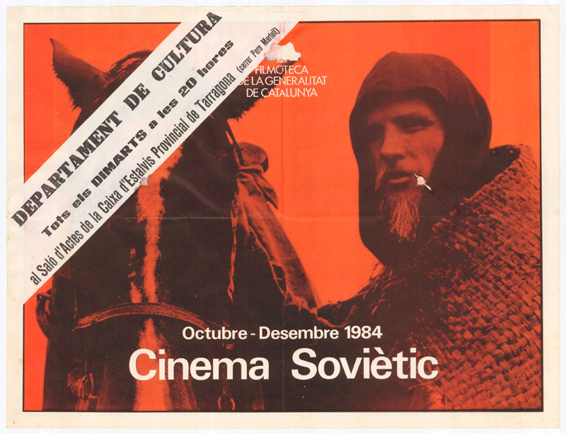 Filmoteca de la Generalitat de Catalunya : octubre-desembre 1984 cinema soviètic : Departament de Cultura tots els dimarts a les 20 hores al saló d'actes de la Caixa d'Estalvis Provincial de Tarragona (carrer Pere Martell)