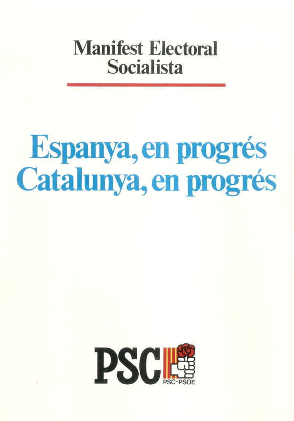 Manifest Electoral Socialista : Espanya, en progrés Catalunya, en progrés