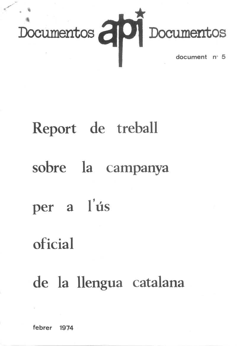 Report de treball sobre la campanya per a l'ús oficial de la llengua catalana