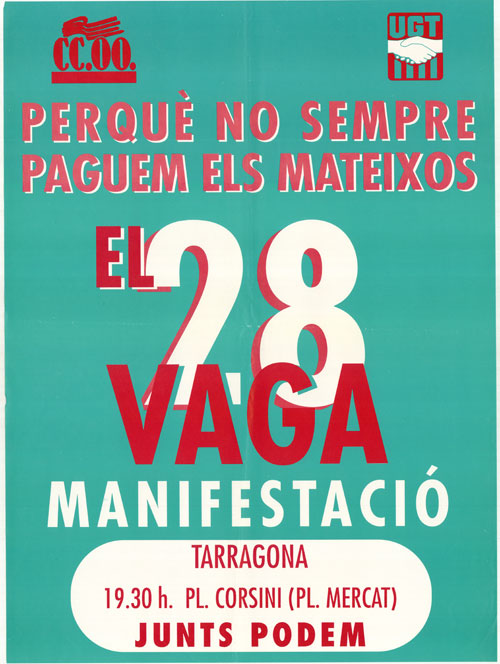 Perquè no sempre paguem els mateixos el 28 vaga : manifestació Tarragona 