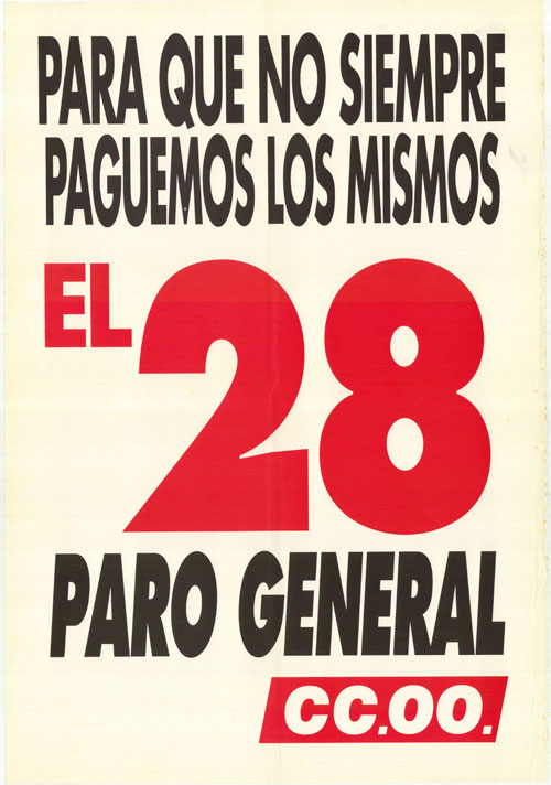 Para que no siempre paguemos los mismos el 28 paro general