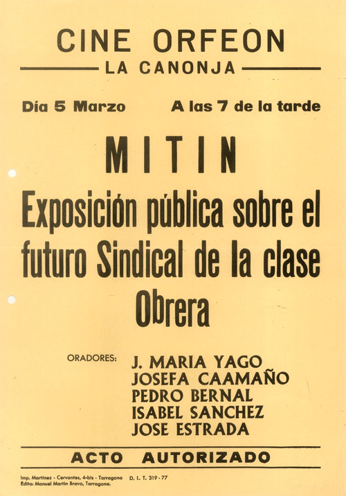 Cine Orfeon La Canonja, día 5 marzo a las 7 de la tarde mitin : exposición pública sobre el futuro sindical de la clase obrera