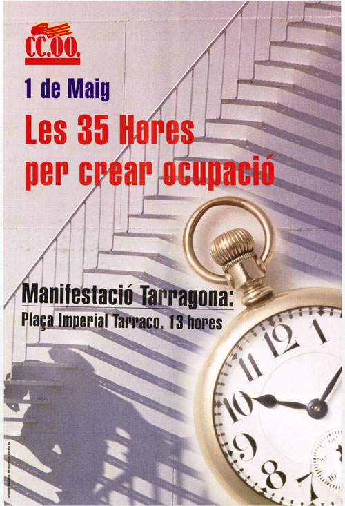 1 de maig : les 35 Hores per crear ocupació : manifestació Tarragona: plaça Imperial Tarraco. 13 hores