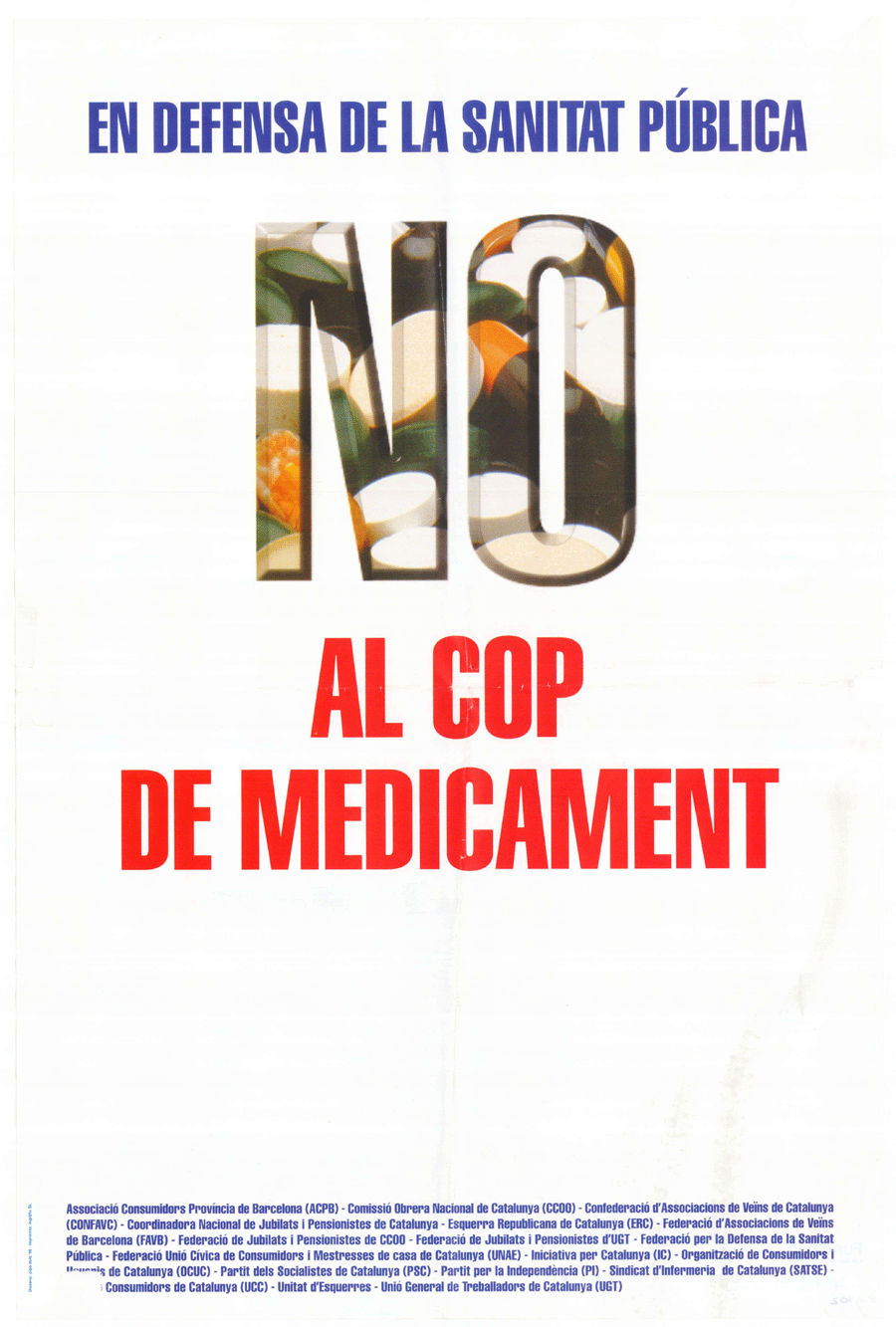 En defensa de la sanitat pública NO al cop de medicament