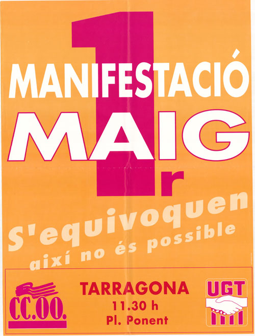 1r maig manifestació : s'equivoquen així no és possible : Tarragona 11.30 h Pl. Ponent
